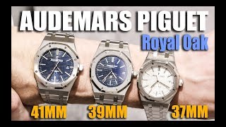 Audemars Piguet Royal Oak 37mm vs 39mm 41mm [upl. by Ladnar740]