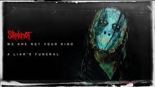 Slipknot  A Liars Funeral Audio [upl. by Lleret]