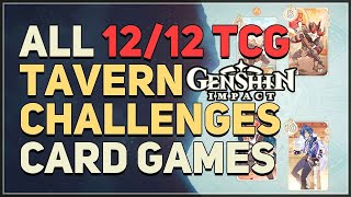 All TCG Tavern Challenges Genshin Impact [upl. by Bolger]