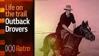 Drovers working in outback Australia  Walking the Mob 1961  ABC Rural 75th  ABC Australia [upl. by Temirf]