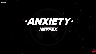 NEFFEX  Anxiety Lyrics [upl. by Eelirem]