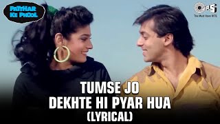 Tumse Jo Dekhte Hi Lyrical Salman K Raveena T  Lata M S P Balasubrahmanyam  Patthar Ke Phool [upl. by Hafirahs]