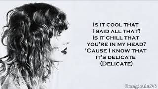 Taylor Swift  Delicate Lyrics [upl. by Ilram]