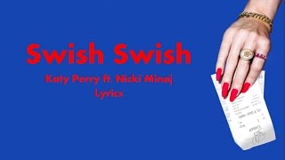 Katy PerrySwish Swish LYRICS ftNicki Minaj [upl. by Macur]