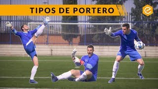 TIPOS DE PORTERO que todos conocemos [upl. by Carita]