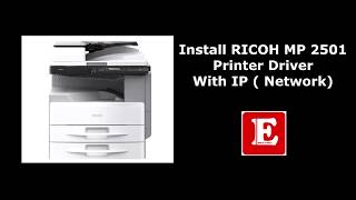 How to install RICOH MP printer driver with IP Address Network [upl. by Rehpotsihrc]