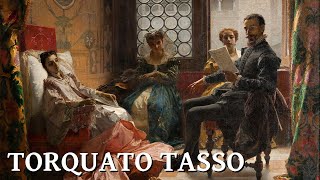 Torquato Tasso [upl. by Resee]