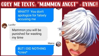 Obey me texts quotMAMMON ANGSTquot • DYING [upl. by Amian79]