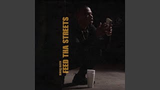 Feed tha Streets [upl. by Lashonde638]