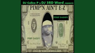 Pimpin Aint Easy feat Pimp Daddy [upl. by Domenico]