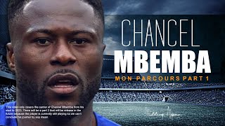 Chancel Mbemba  Mon Parcours Volume 1 [upl. by Andre]