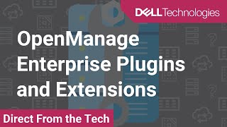 OpenManage Enterprise Plugins and Extensions [upl. by Inerney]