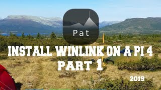 Install Winlink on Raspberry Pi 4 Part 1 2019 [upl. by Leunamesoj]