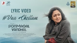 Pon Magal Vandhal  Vaa Chellam Lyric  Jyotika  Govind Vasantha  JJ Fredrick  Suriya [upl. by Ytteb]