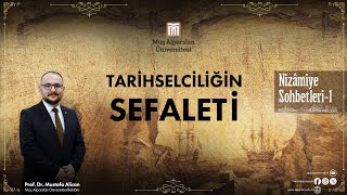 Tarihselciliğin Sefaleti I Prof Dr Mustafa ALİCAN [upl. by Scot515]