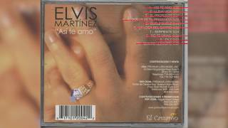 Elvis Martinez  Serpiente Audio Oficial álbum Musical Así te Amo  2003 [upl. by Elodia]