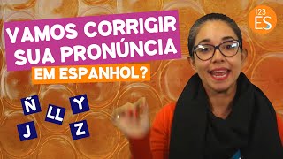 5 Dicas de Pronúncia para Melhorar seu Espanhol [upl. by Fidelio]