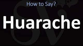 How to Pronounce Huarache CORRECTLY [upl. by Marlane]