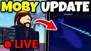 🔴 LIVE NEW MOBY UPDATE For FISCH Roblox [upl. by Eicyak]