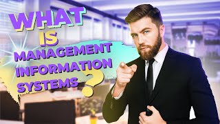 What is Management Information Systems [upl. by Atnohsal579]