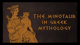 The Minotaur in Greek Mythology [upl. by Shien]