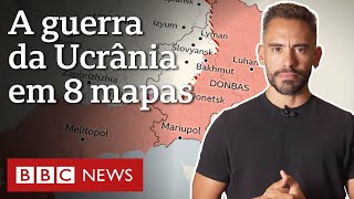 Guerra da Ucrânia 8 mapas que mostram como está o conflito [upl. by Aniratac]