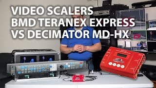 Video ScalingConversion  Blackmagic Design Teranex Express vs Decimator MDHX [upl. by Lokin]