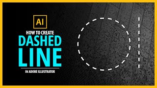 How to Create DASHED LINE in Adobe Illustrator  Vector Tutorial [upl. by Drareg]