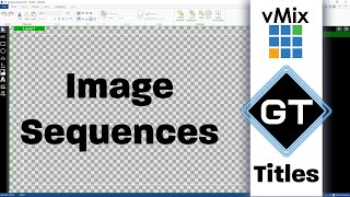 vMix GT Title Designer Add image sequences to your animated titles [upl. by Ardnuhsor851]