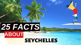 Seychelles  25 Interesting Facts About the Seychelles Islands [upl. by Stoecker696]