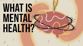 What Is Mental Health [upl. by Agbogla]