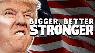 Donald Trump  Bigger Better Stronger Remix [upl. by Vharat]