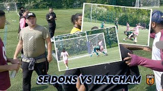 SE DONS vs HATCHAM  ‘Hatcham Gaffer Goes Ballistic’ [upl. by Maxey]