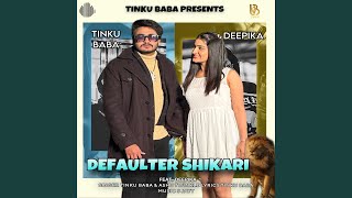 Defaulter Shikari feat Deepika [upl. by Bittencourt]