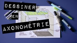 Dessiner en architecture dintérieur  laxonométrie [upl. by Eneiluj]