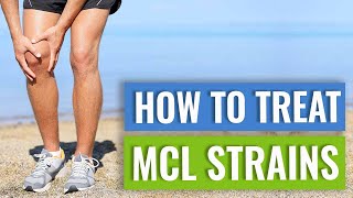 MCL Sprains and Tears  Treatment and Exercises [upl. by Sato]