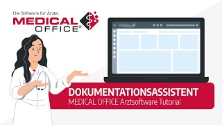 Dokumentationsassistent Tutorial  MEDICAL OFFICE Arztsoftware [upl. by Anoerb]