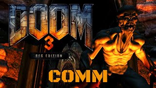 Doom 3 BFG Edition 100 Walkthrough Area 11 Communications [upl. by Ociral]