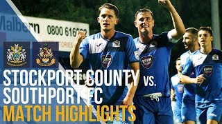 Stockport County Vs Southport FC  Match Highlights  050917 [upl. by Ecyned]