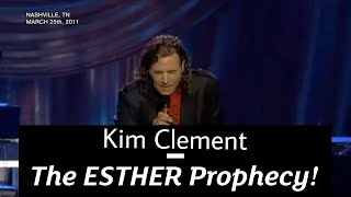 The ESTHER Prophecy  Kim Clement Prophecy [upl. by Ajed505]