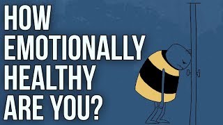 How Emotionally Healthy Are You [upl. by Idas]