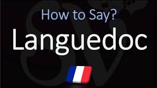 How to Pronounce Languedoc French Region Pronunciation [upl. by Lentha]