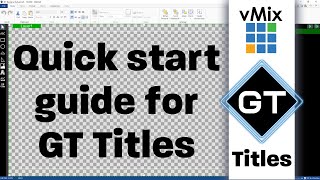 vMix GT Title Designer Quick Start Guide [upl. by Ronalda218]