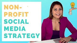 How to Create a Social Media Strategy for Your Nonprofit [upl. by Boehmer]