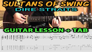 SULTANS OF SWING Dire Straits GUITAR LESSON TABS  FULL TUTORIAL  All Licks  Solo 1 amp Solo 2 [upl. by Ramedlaw]