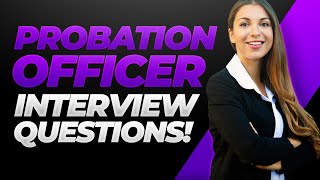 PROBATION OFFICER Interview Questions amp Answers Become a Parole Officer [upl. by Aydan]