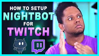 How to Setup Nightbot for a Twitch channel Tutorial amp custom commands [upl. by Greeley78]