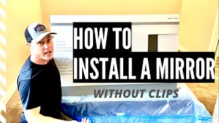 Installing a Mirror Without Ugly Clips [upl. by Kloster]