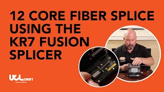 12 Core Fiber Splice Using The KR7 Fusion Splicer [upl. by Ylrebmi]