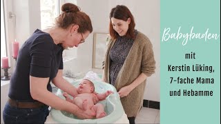 Babybaden mit Hebamme Kerstin Lüking  wertvolle Tipps für dein erstes Babybad [upl. by Ainex]